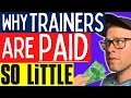 Why Personal Trainers Get Paid SO Little How To KNOW If Your Gym Is Paying You Fairly