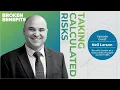 Taking Calculated Risks Feat Neil Larson