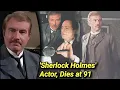 David Burke Dead At 91 Sherlock Holmes Dr Watson Actor Dies Cause Of Death Died Tom Burke