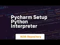 Pycharm setup python interpreter