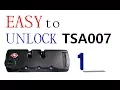 EASY to unlock TSA 007 combination code unknown pin passcode