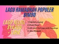Lagu Bimbo - Lagu Ramadhan Populer Religi Syahdu + Lirik
