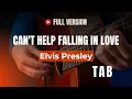 Download Lagu Can't Help Falling In Love ~ Elvis Presley ~ Easy Fingerstyle Guitar TAB
