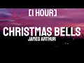 Download Lagu James Arthur - Christmas Bells [1 Hour]