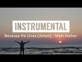 Because He Lives( Instrument 🎸🎷) - Matt Maher