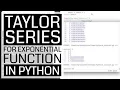 Taylor Series for Exponential Function - in Python