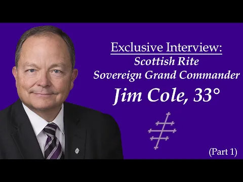 Download MP3 Exclusive Interview: Scottish Rite Sovereign Grand Commander Jim Cole, 33° (part1)