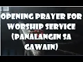 OPENING PRAYER FOR CHURCH SERVICE PRAYER WARRIORS NEEDED PRAYER TIME - JEB