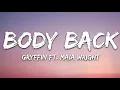 Gryffin - Body Back (Lyrics) VIP Remix ft. Maia Wright