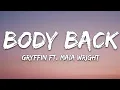 Gryffin - Body Back (Lyrics) VIP Remix ft. Maia Wright