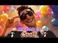 Download Lagu Happy Song About Dad 🎶 A Children's Hit for Father's Day 🎤