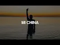 MI CHINA - TOBIKA (Letra)