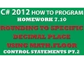 7-10 C Rounding to a Specific Decimal Place With Math Floor and While Loops
