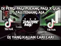 Download Lagu DJ PERGI PAGI PULANG PAGI JUNGLE DUTCH 2021\
