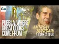 Anthony Bourdain A Cooks Tour Season 1 Episode 16 Puebla Where the Good Cooks Are From