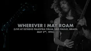 Download Metallica: Wherever I May Roam (São Paulo, Brazil - May 2, 1993) MP3