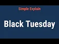 What Is Black Tuesday Definition History and Impact