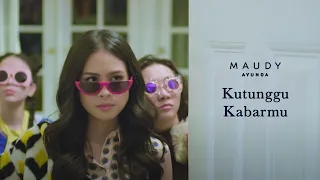 Download Maudy Ayunda - Kutunggu Kabarmu | Official Video Clip MP3