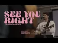 See You Right Spontaneous - Live MBL Worship feat Brennan Joseph