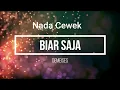 Download Lagu DEMEISES - BIAR SAJA (KARAOKE LIRIK NADA CEWE)