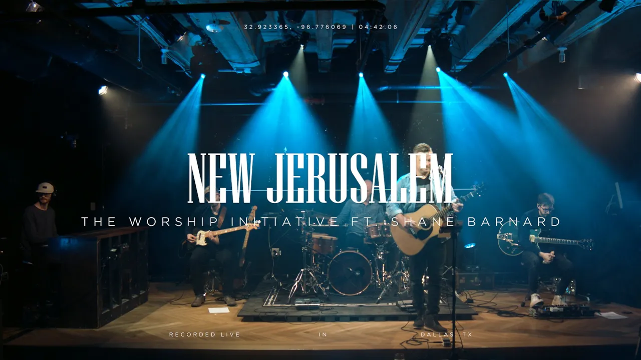 New Jerusalem (Live) | The Worship Initiative ft. Shane Barnard New Jerusalem (Live) | The Worship Initiative ft. Shane Barnard