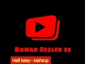 Halil Kalay - Hele nini olasan ( Mashup )