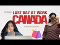 LAST DAY AT MY 9 5 IN CANADA A Day in My Life