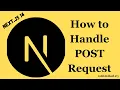 How to Handle POST Request in Next js API App Router