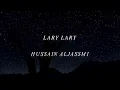 حسين الجسمي - لاري لاري (النسخة الأصلية) | 2012