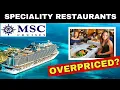 MSC Cruise Which Restaurants are Worth Paying for