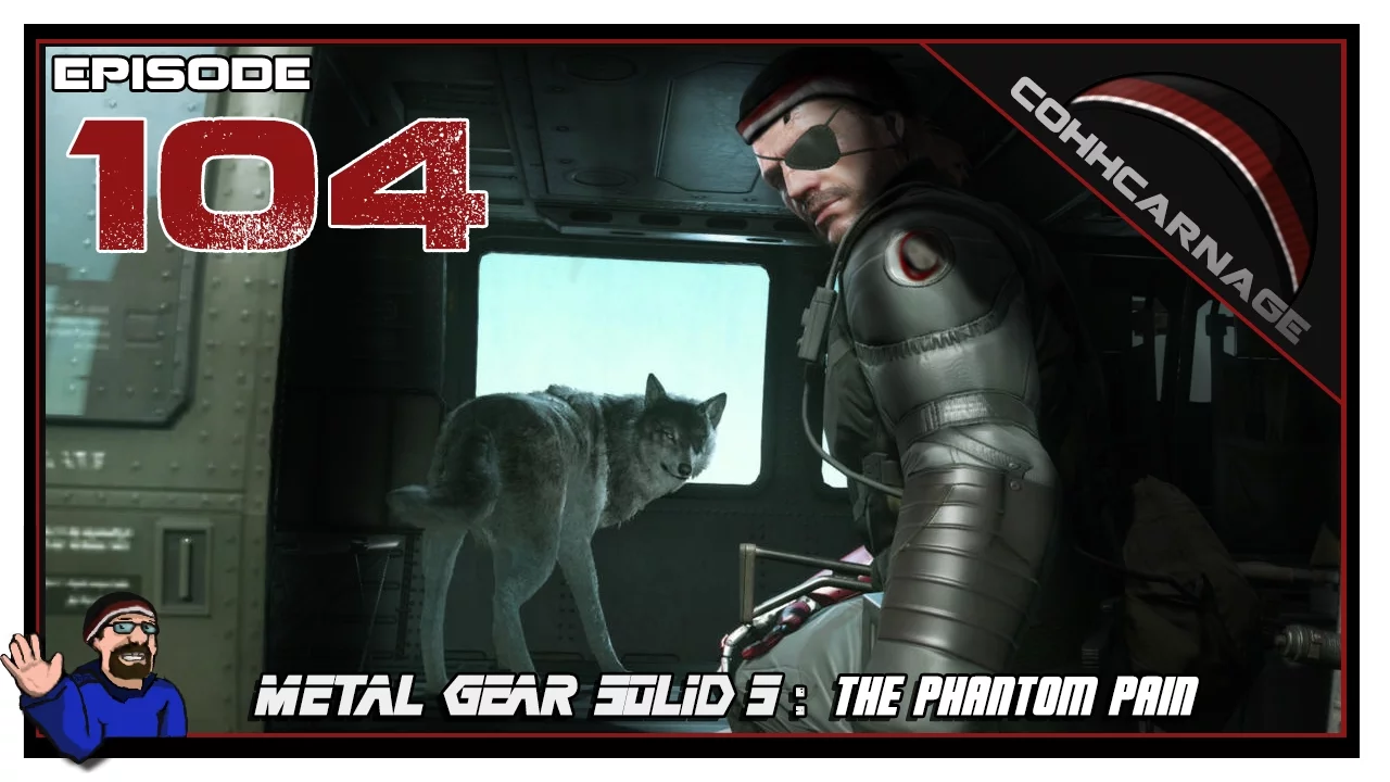 CohhCarnage Plays Metal Gear Solid V: The Phantom Pain - Episode 104