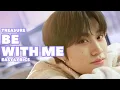 Download Lagu TREASURE - BE WITH ME (나랑 있자) (Easy Lyrics)