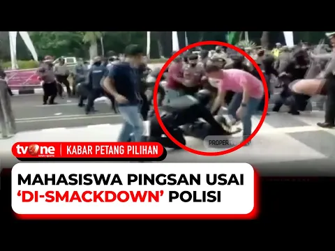 Mahasiswa Pingsan Usai Kena \"Smackdown\" Oknum Polisi Saat Demo