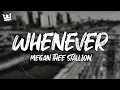 Download Lagu Megan Thee Stallion - Whenever (Lyrics)