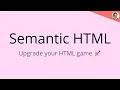 Semantic HTML Basics in 5 Minutes - Ultralearning 2020