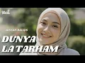 Lagu DUNYA LA TARHAM (SHOLAWAT BIKIN ADEM) - Aisyah Balqis