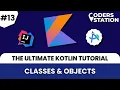 Classes and Objects in Kotlin Master Object-Oriented Programming in Kotlin