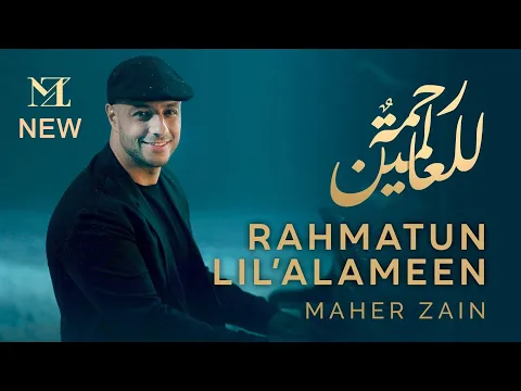 Download MP3 Maher Zain - Rahmatun Lil’Alameen (Official Music Video) ماهر زين - رحمةٌ للعالمين