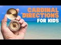 Cardinal Directions for Kids What are cardinal directions North south east and west