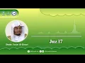 Juz 17 Full❗| Sheikh Yasser Al-Dosari
