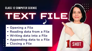 File Handling TEXT FILE - One Shot Class 12 Computer Science ENGLISH