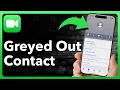 How To Fix FaceTime Greyed Out For One Person