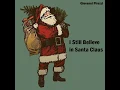 I Still Believe in Santa Claus