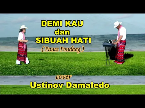 Download MP3 DEMI KAU DAN SIBUAH HATI  Pance Pondaag  Cover USTINOV DAMALEDO Irama Rumba Caca Musik AGUS DON