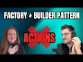 Builder and Factory Design Patterns Does the Action pattern not exist