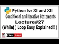 While Loop in Python While Loop in Python Class 11 cbse