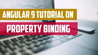 08 - Property Binding in Angular 9 Typescript Javascript Angular