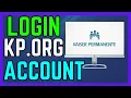 How To Login KP ORG Account - Easy Guide