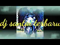 DJ santai terbaru 2020