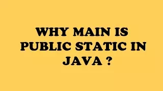 Java interview answers why main method is static and public